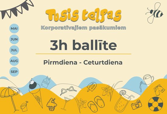 Tusis telpu īre 3h vasaras sezonā (pirmdiena - ceturtdiena) 40 pers.